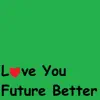 MESTA NET - Love You Future Better - EP