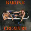 BARON.E - Créature - EP
